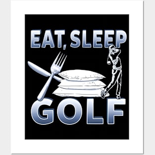 Eat Sleep Golf Gift for Golfer Posters and Art